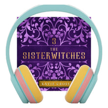 Load image into Gallery viewer, Sisterwitches Book 3 | The Sisterwitches Series