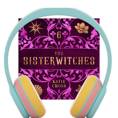 Sisterwitches Book 6 | Audiobook
