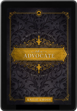 The Advocate | Book 3 in The Historical Collection