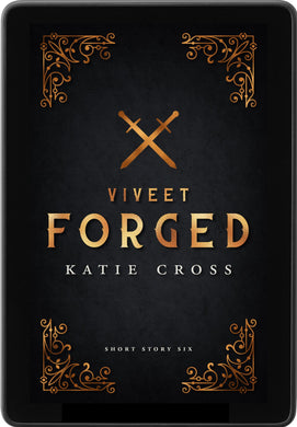 Viveet Forged | Reader Request Short Story #6