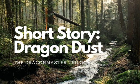 Short Story: Dragon Dust - Katie Cross