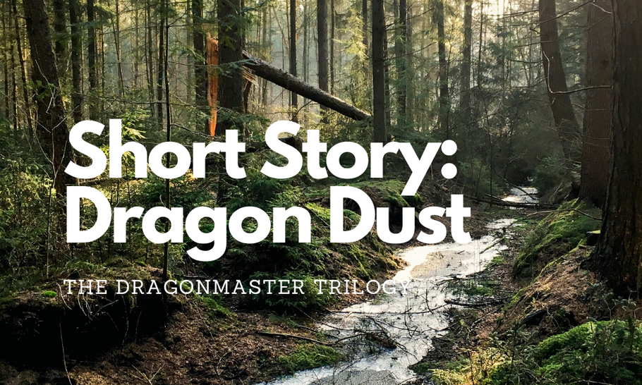 Short Story: Dragon Dust