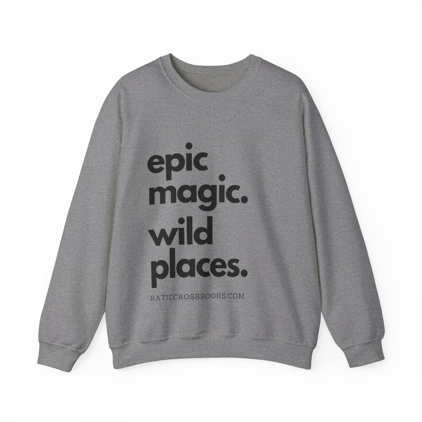 Epic Magic. Wild Places. | Unisex Heavy Blend™ Crewneck Sweatshirt