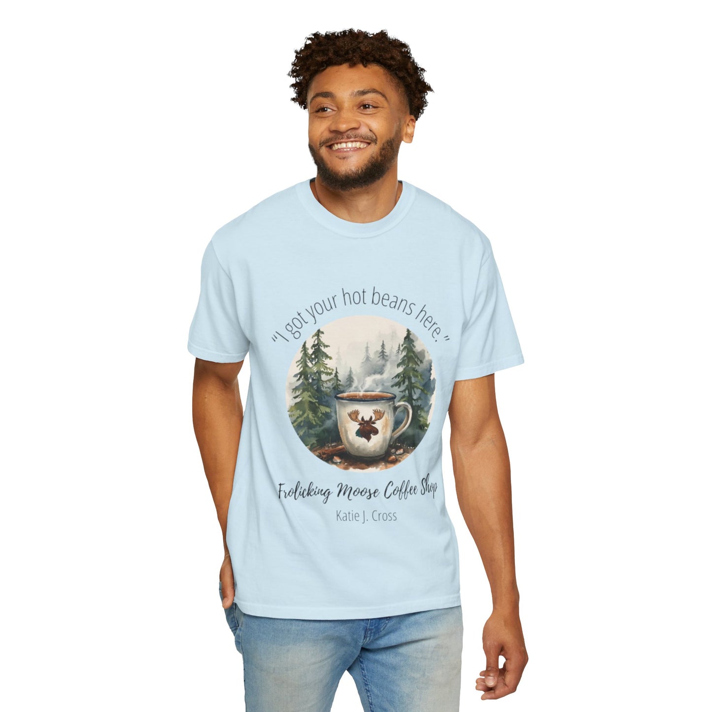 Frolicking Moose Coffee Shop T-Shirt — "I got your hot beans here"