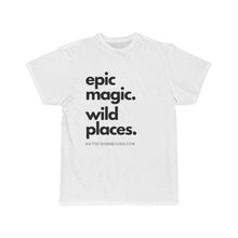 Load image into Gallery viewer, Epic Magic. Wild Places. | Men&#39;s Short Sleeve Tee