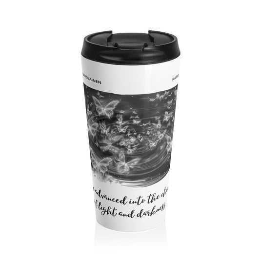 Chaos of Light and Darkness Quote, Butterflies | Laila Savolainen Illustration | Stainless Steel Travel Mug