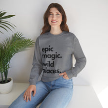 Load image into Gallery viewer, Epic Magic. Wild Places. | Unisex Heavy Blend™ Crewneck Sweatshirt