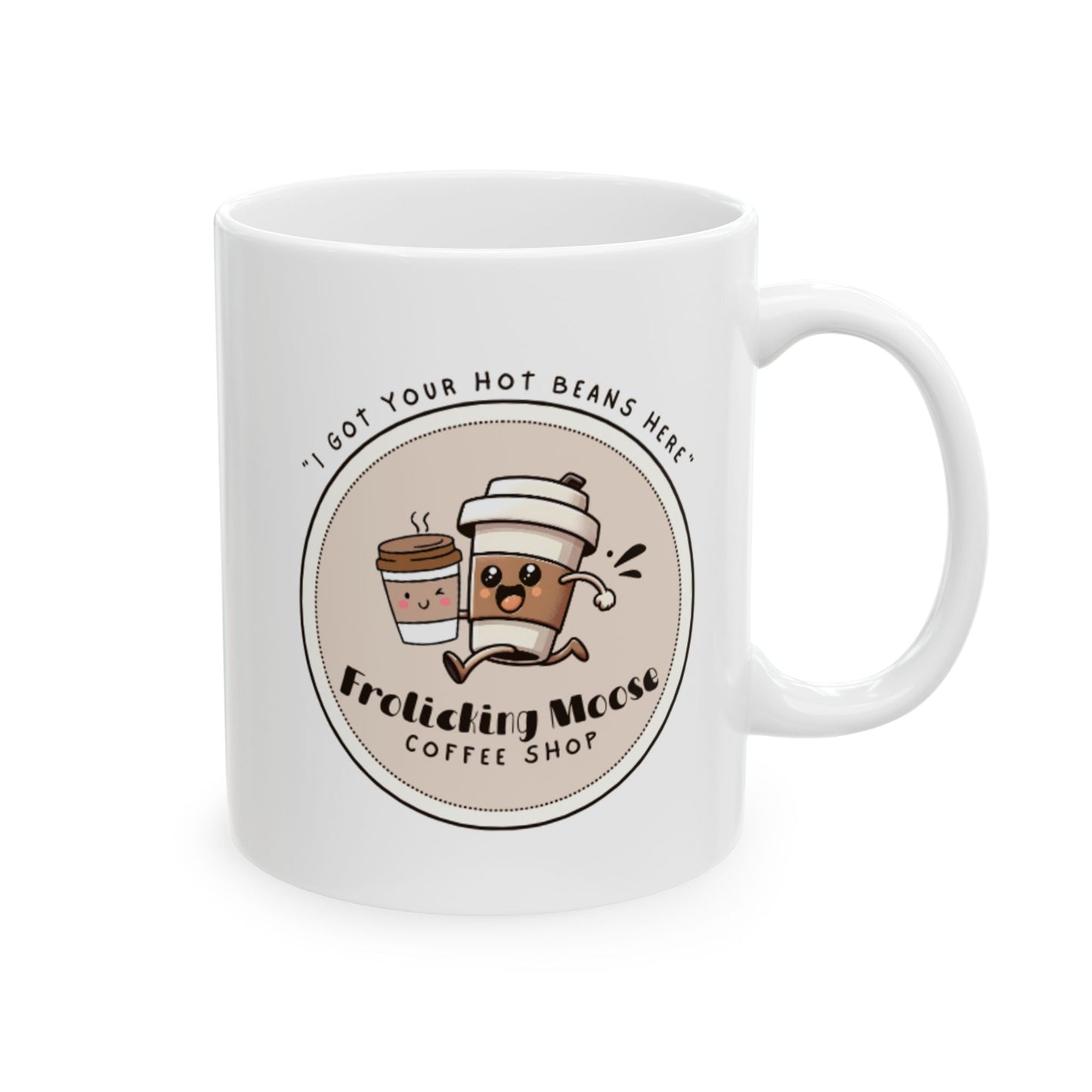 Hot Beans Shop Ceramic Mug — Frolicking Moose Coffee Shop (11oz, 15oz)