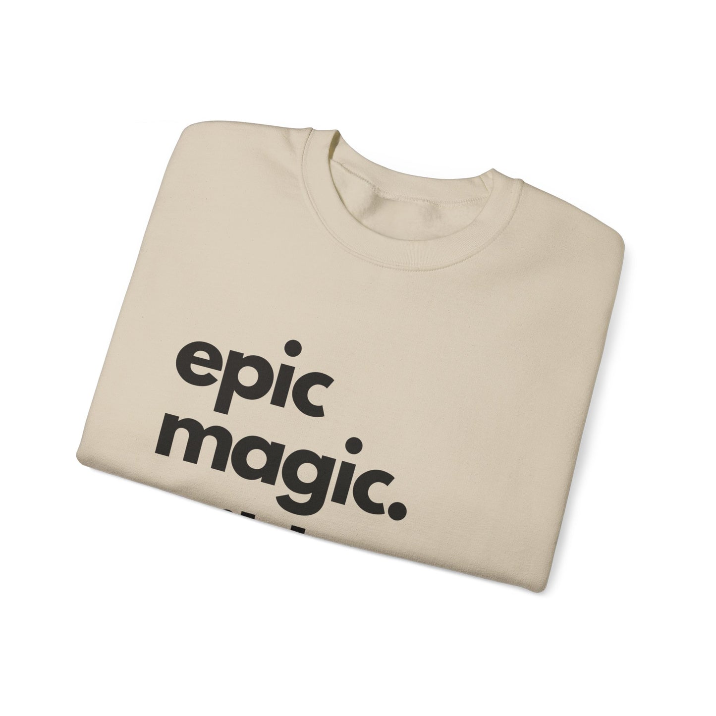 Epic Magic. Wild Places. | Unisex Heavy Blend™ Crewneck Sweatshirt