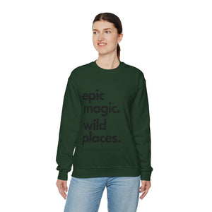 Epic Magic. Wild Places. | Unisex Heavy Blend™ Crewneck Sweatshirt