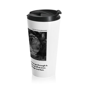 Bianca Monroe Grief Quote | Laila Savolainen Illustration | Stainless Steel Travel Mug