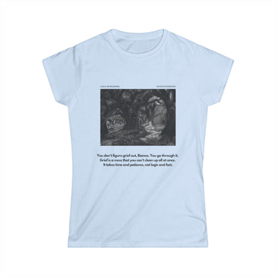 Bianca Monroe Grief Quote | Laila Savolainen Illustration | Women's Softstyle Tee