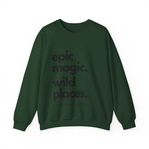 Epic Magic. Wild Places. | Unisex Heavy Blend™ Crewneck Sweatshirt