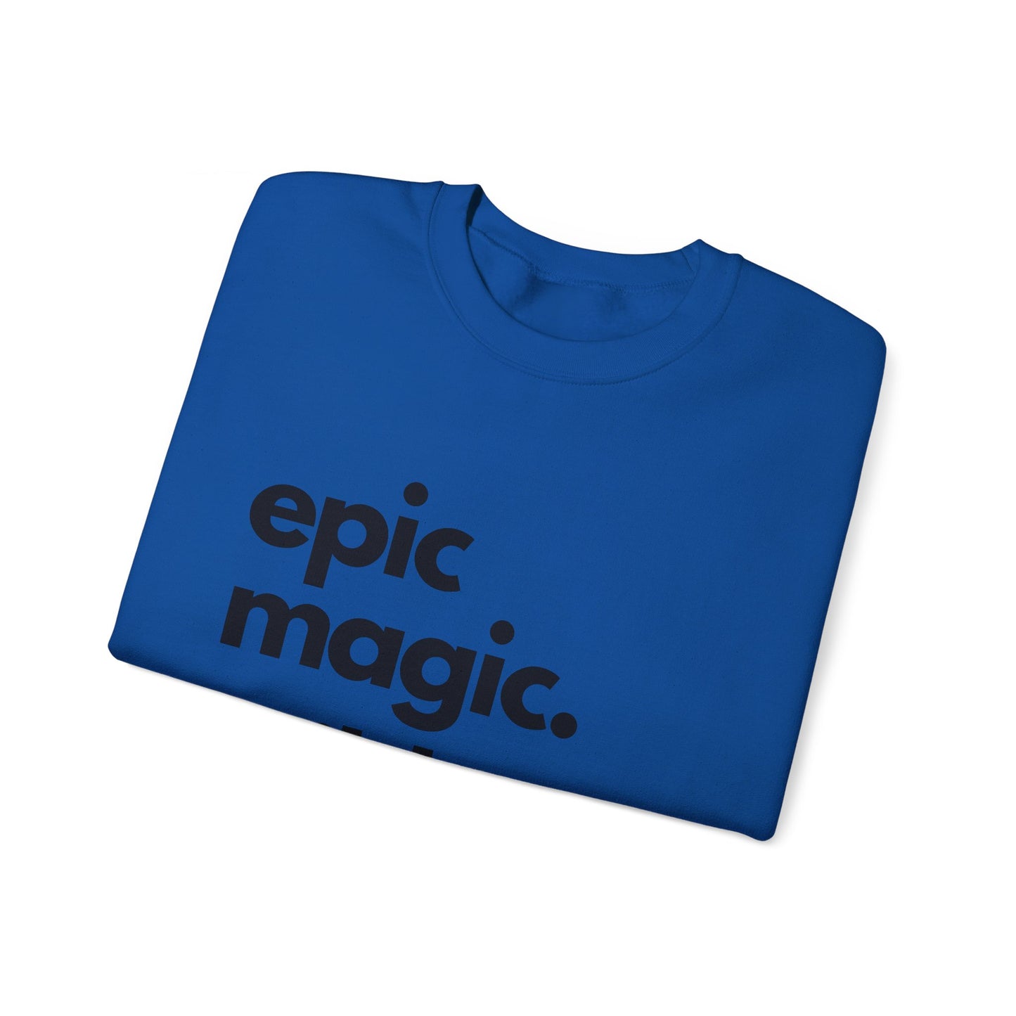 Epic Magic. Wild Places. | Unisex Heavy Blend™ Crewneck Sweatshirt