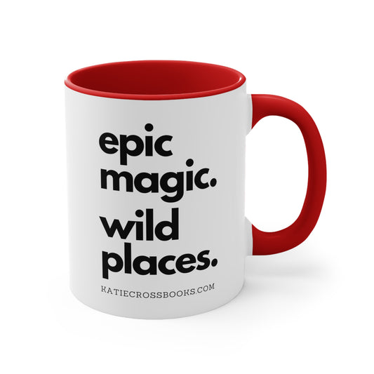 Epic Magic. Wild Places. | Mug