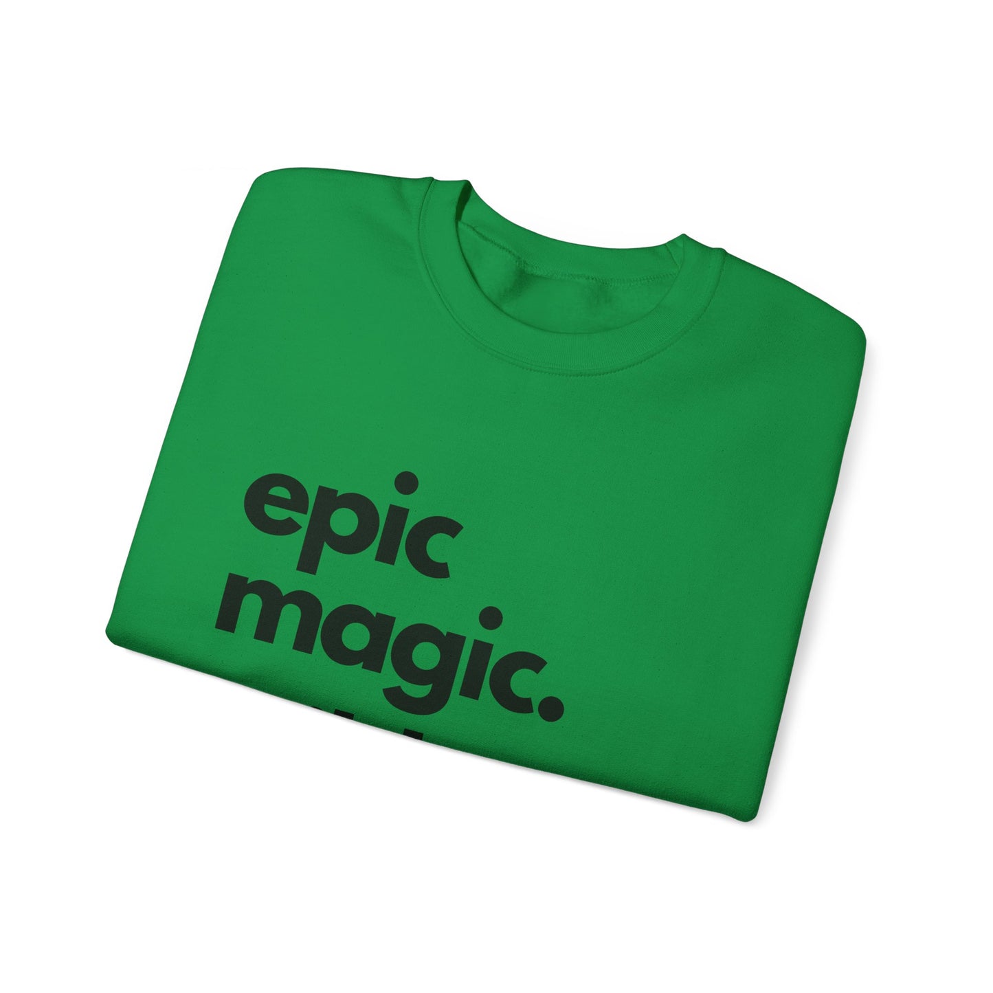 Epic Magic. Wild Places. | Unisex Heavy Blend™ Crewneck Sweatshirt