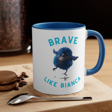 Load image into Gallery viewer, BIANCA THE BRAVE Accent Coffee Mug, 11oz