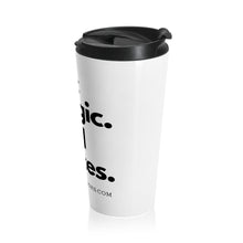 Load image into Gallery viewer, Epic Magic. Wild Places. | Stainless Steel Travel Mug