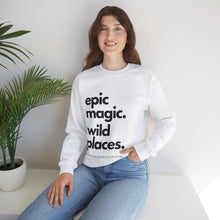 Load image into Gallery viewer, Epic Magic. Wild Places. | Unisex Heavy Blend™ Crewneck Sweatshirt