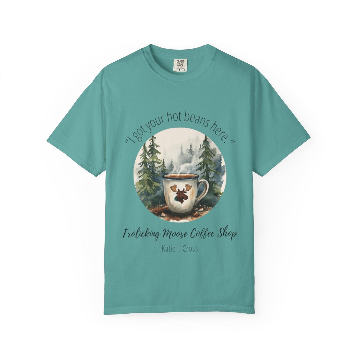 Frolicking Moose Coffee Shop T-Shirt — "I got your hot beans here"