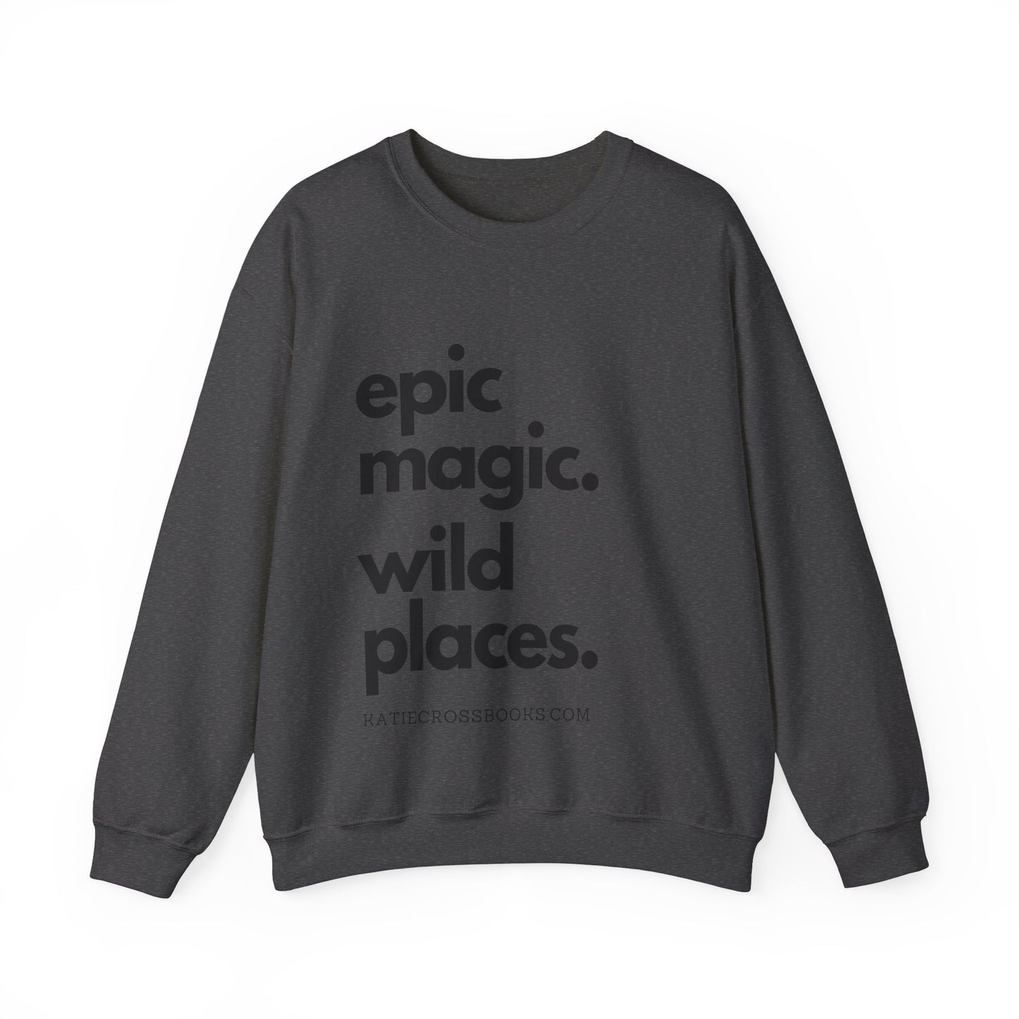 Epic Magic. Wild Places. | Unisex Heavy Blend™ Crewneck Sweatshirt