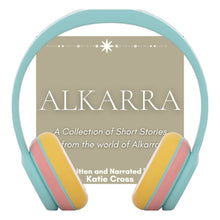 Load image into Gallery viewer, Alkarra | A Collection of Short Stories