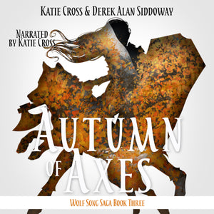 Autumn of Axes | Book 3 in the Wolf Song Saga | PREORDER