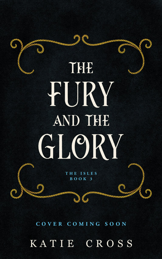 The Fury and the Glory | The Isles Series | Book 3