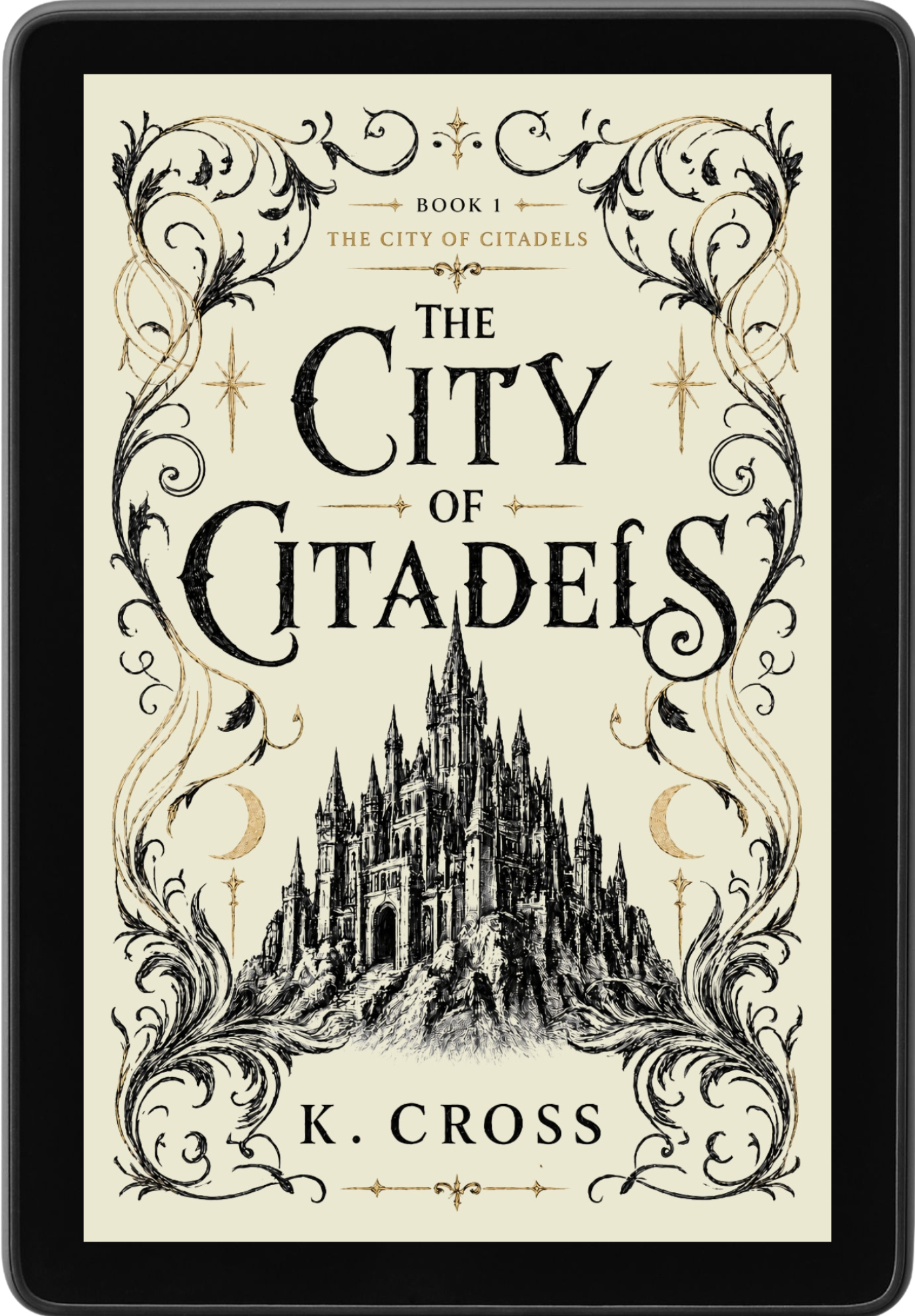 The City of Citadels Book 1 by K. Cross | City of Citadels Book 1 (PREORDER)