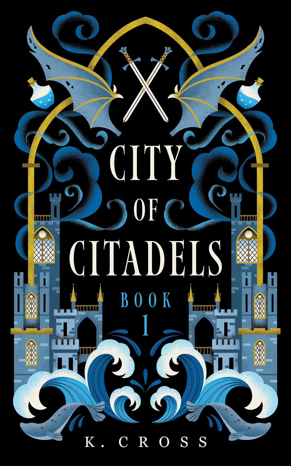 The City of Citadels Book 1 by K. Cross | City of Citadels Book 1 (PREORDER)
