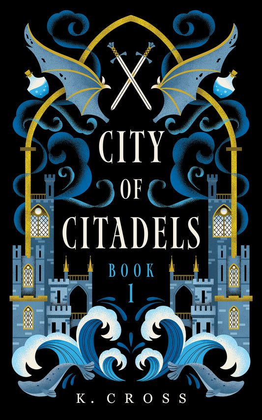The City of Citadels Book 1 by K. Cross | City of Citadels Book 1 (PREORDER)