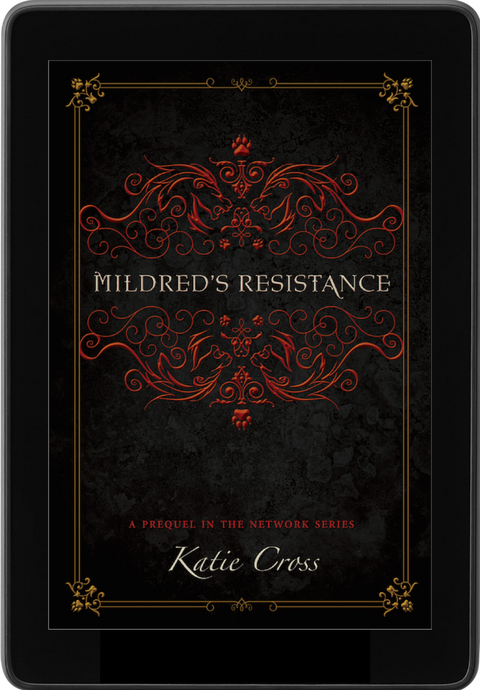 Mildred's Resistance | Prequel to The Network Series