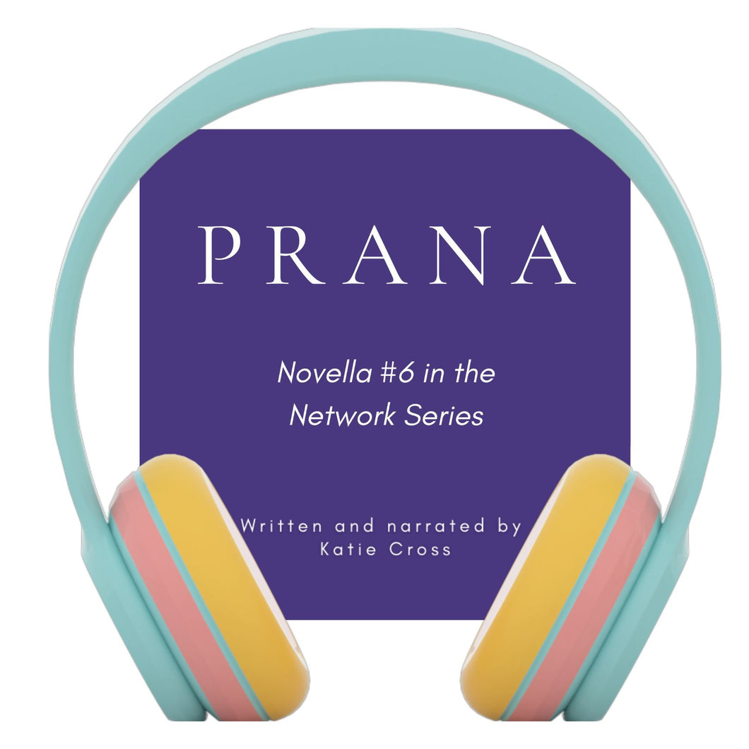 Prana (Novella #6 in the Network Series) | Audiobook