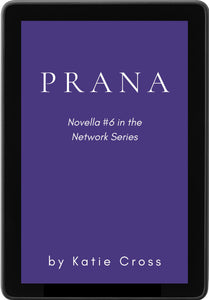 Prana (Novella #6 in the Network Saga)