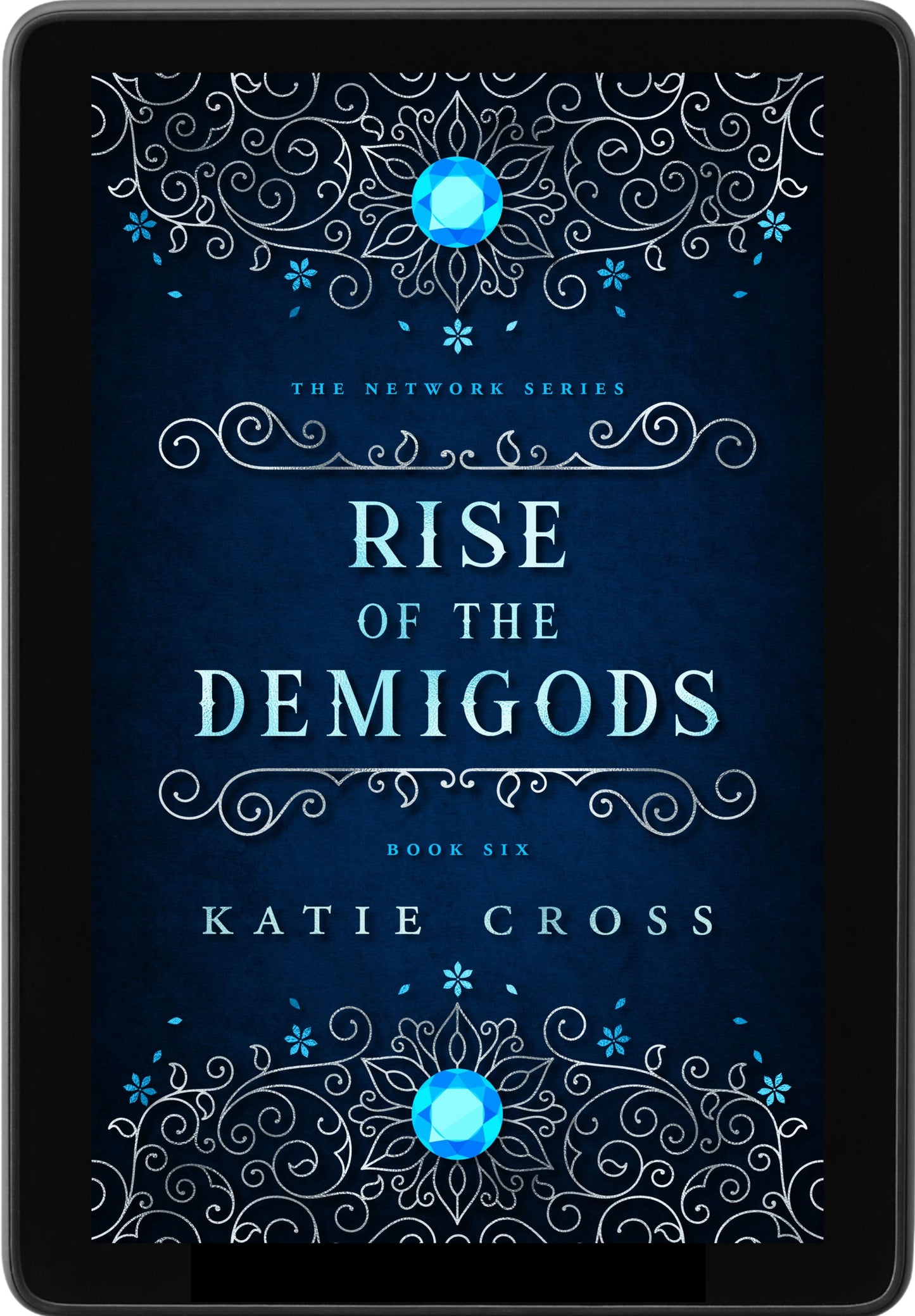 The Rise of the Demigods | Book 6 in The Network Series