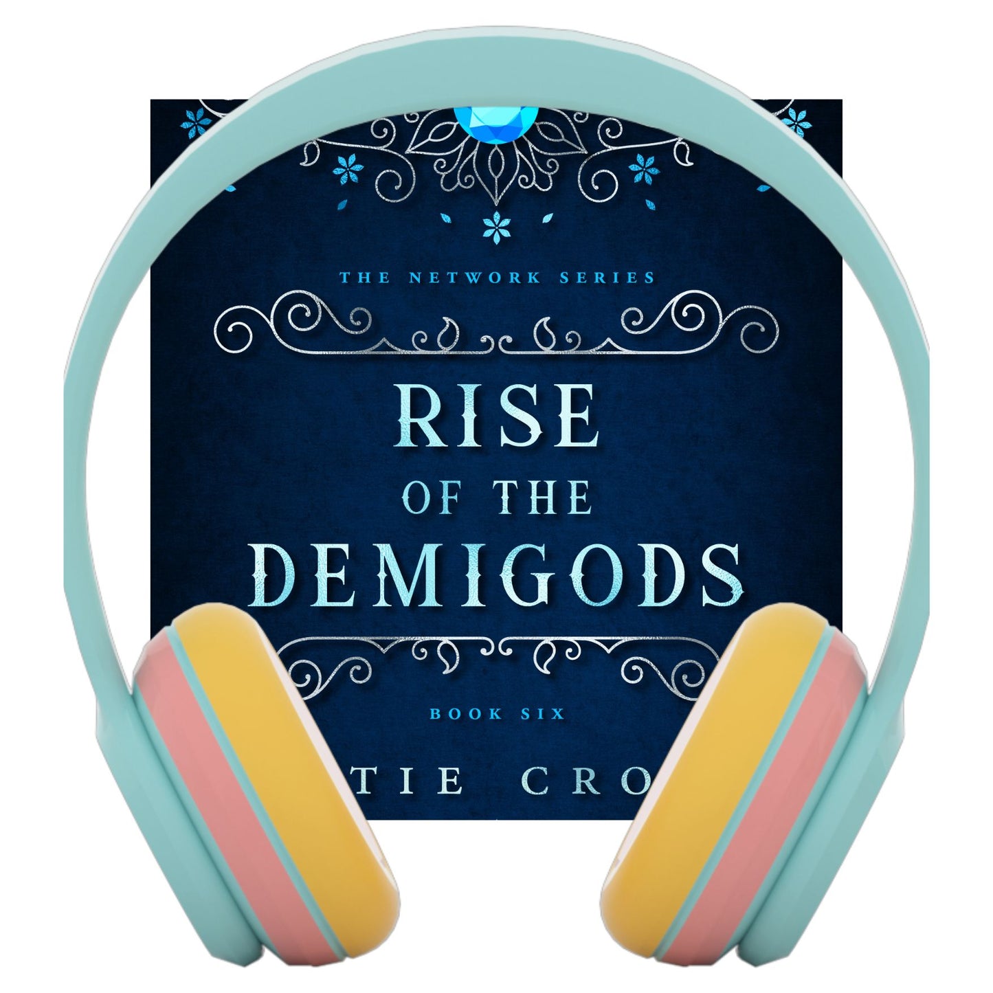 The Rise of the Demigods | Book 6 in The Network Series