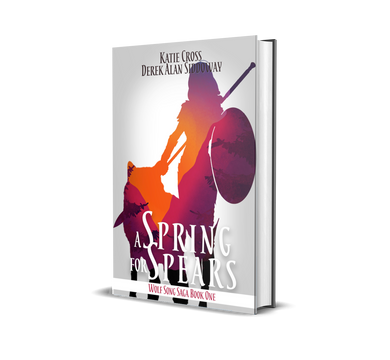 Spring for Spears | Book 1 in the Wolf Song Saga | Paperback