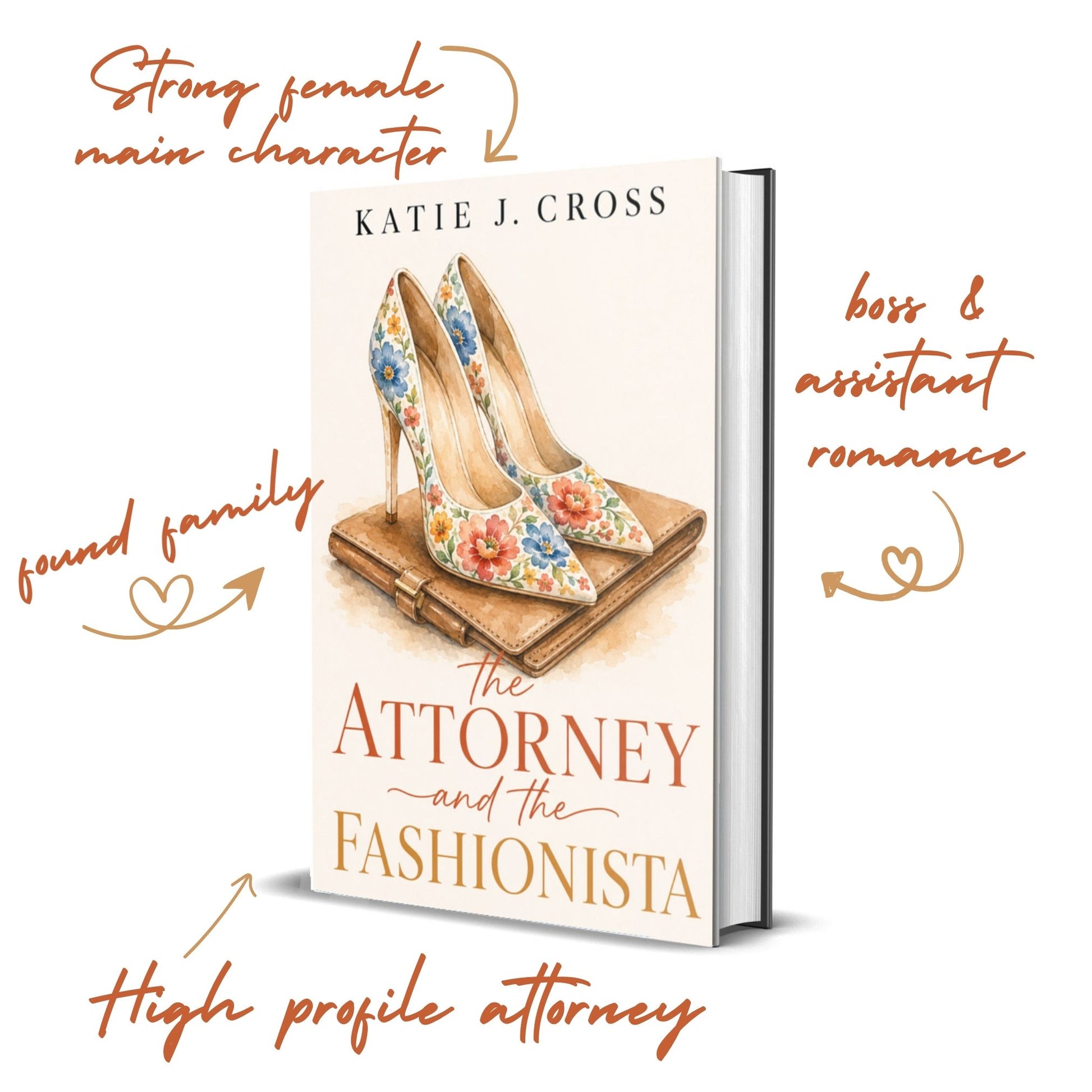 THE ATTORNEY AND THE FASHIONISTA by Katie J. Cross, a clean romance novel with workplace romance, forced proximity, found family, and slow-burn kisses