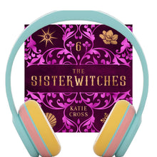 Load image into Gallery viewer, Sisterwitches Book 6 | The Sisterwitches Series