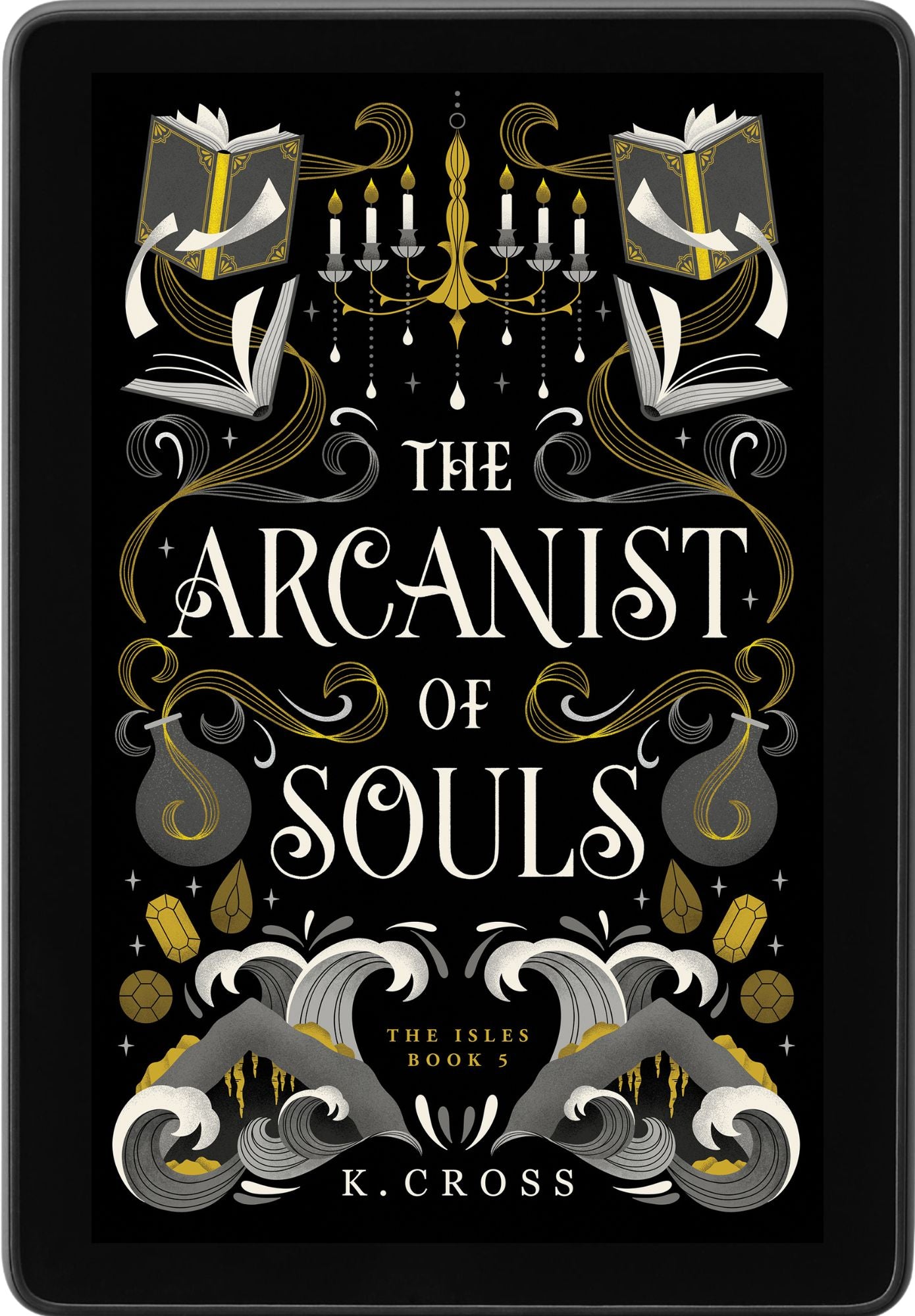 The Arcanist of Souls by K. Cross | The Isles Series Book 5 (PREORDER)