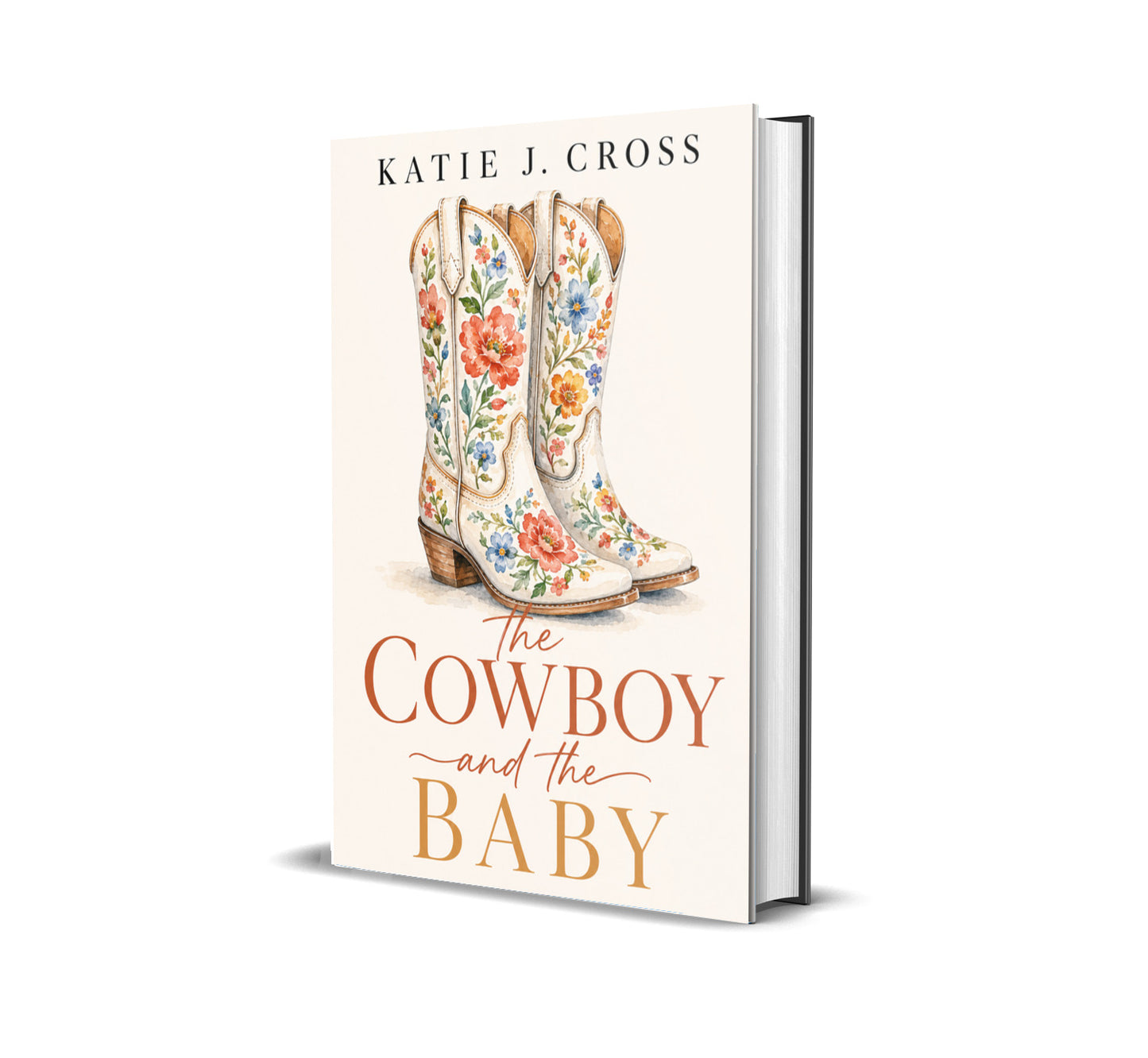 Clean contemporary romance book cover for THE COWBOY AND THE BABY by Katie J. Cross featuring a Wyoming ranch romance with a protective cowboy hero