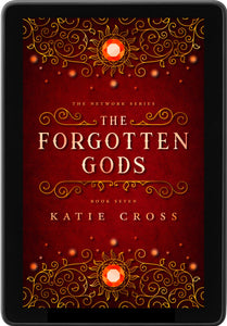 The Forgotten Gods (The Network Series, Book 7)