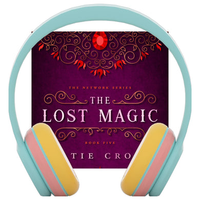 The Lost Magic Audiobook (The Network Series Book 5)