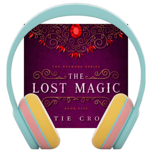 The Lost Magic Audiobook (The Network Series Book 5)