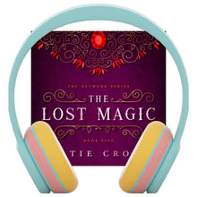 Load image into Gallery viewer, The Lost Magic | Book 5 in The Network Series