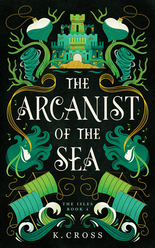 The Arcanist of the Sea | The Isles Series | Book 4 | PREORDER