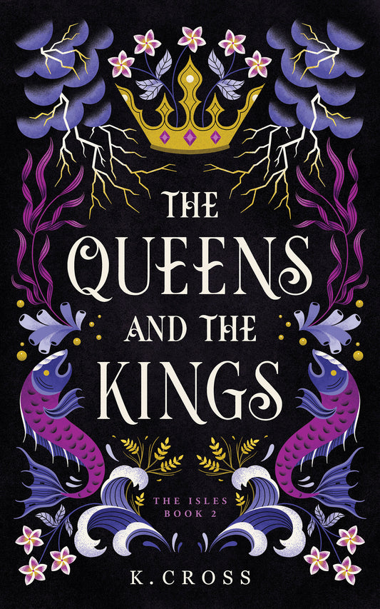 The Queens and the Kings | The Isles Series | Book 2