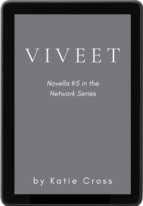 Viveet (Novella #5 in the Network Series)