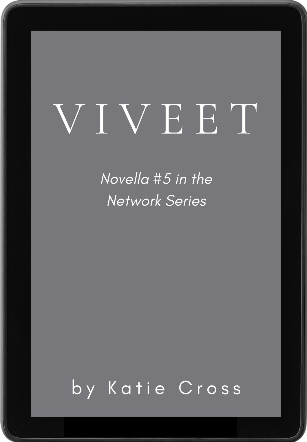 Viveet (Novella #5 in the Network Series)