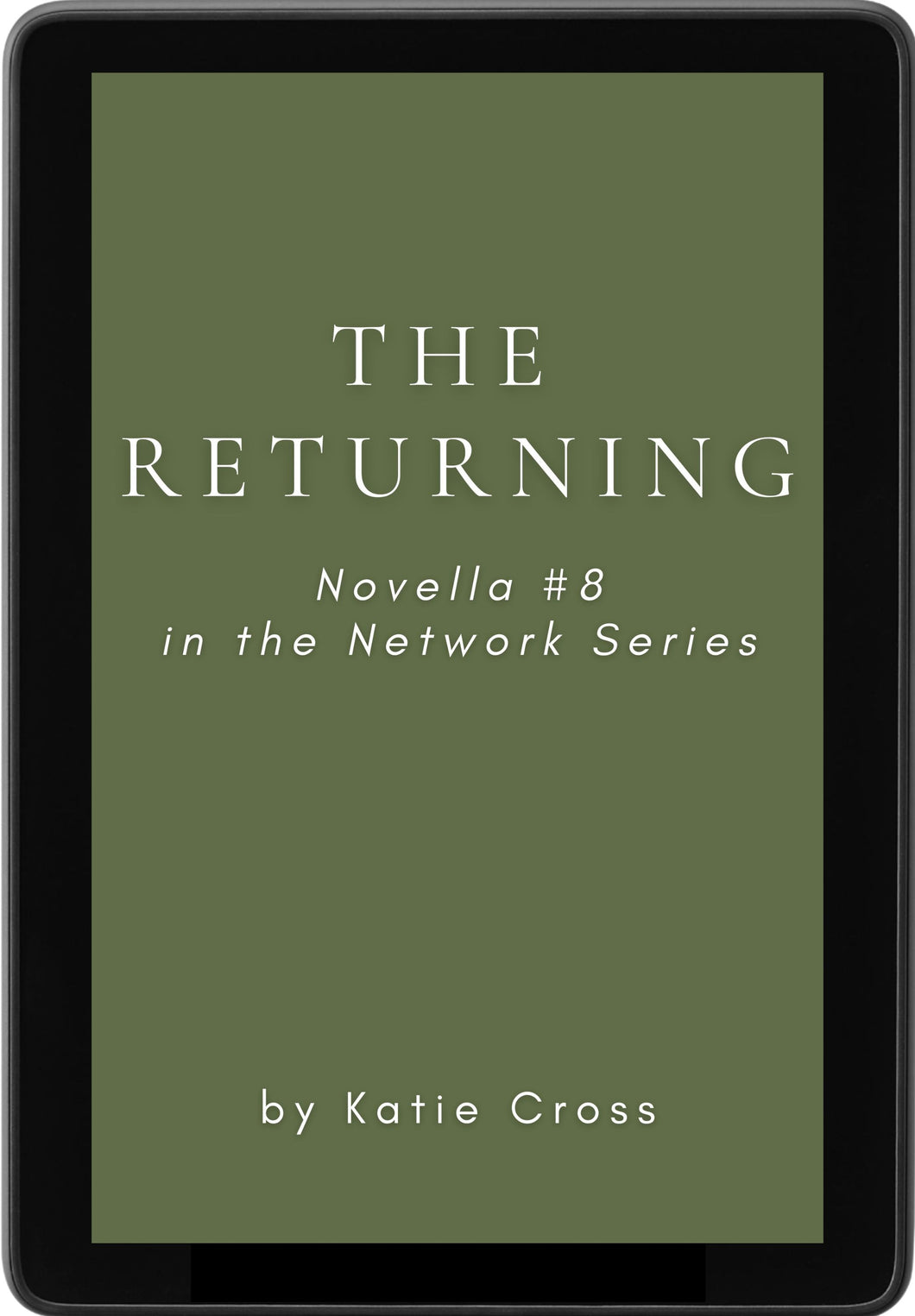The Returning (Novella #8 in the Network Series)